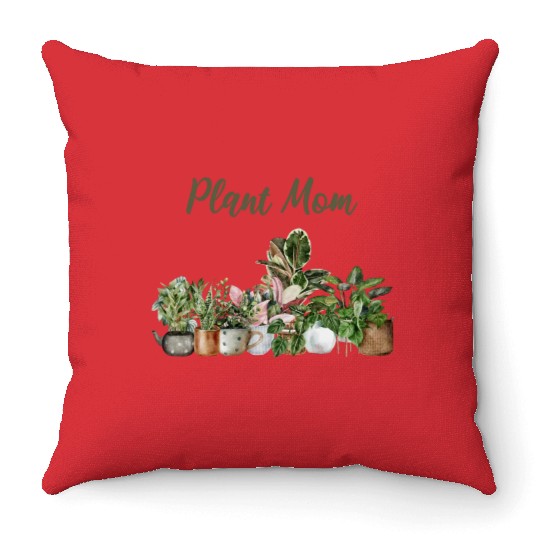 plant mom; pot plants; plants; green thumb; mom; Throw Pillows