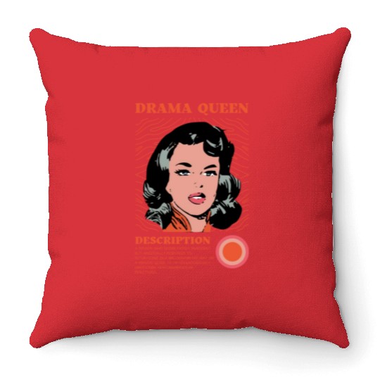 Drama Queen Description Throw Pillows