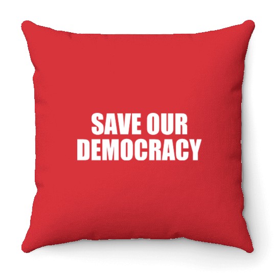 Save our democracy Throw Pillows