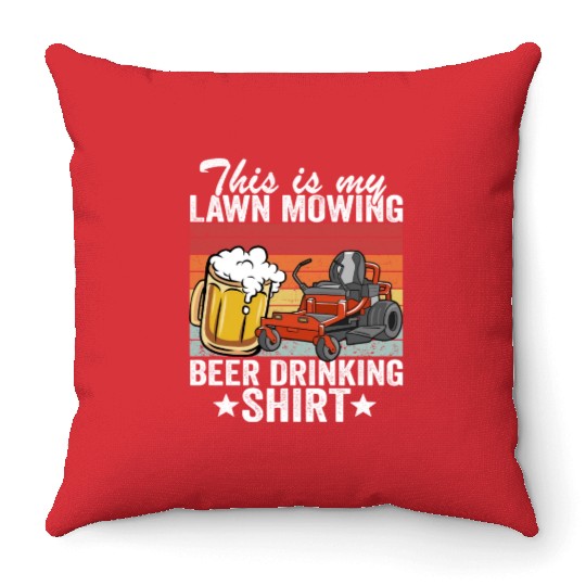 This Is My Lawn Mowing Beer Drinking Dad Gardening Throw Pillows