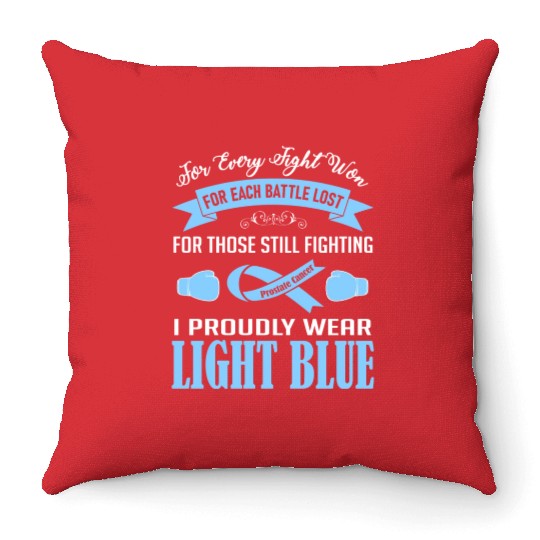 I Proudly Wear Light Blue Prostate Cancer Throw Pillows