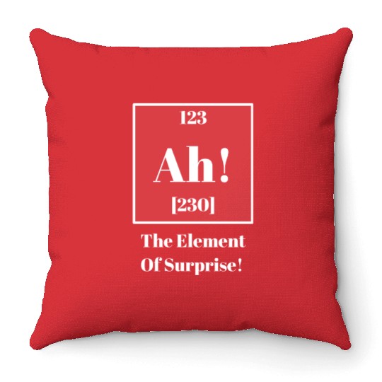 The Element Of Surprise Throw Pillows