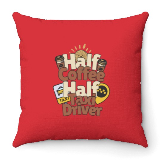 Half Coffe Half Taxi Driver Throw Pillows