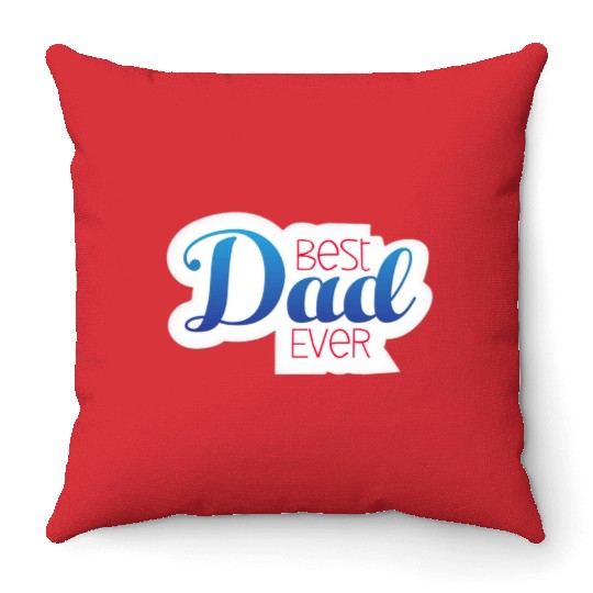 Best dad ever Throw Pillows