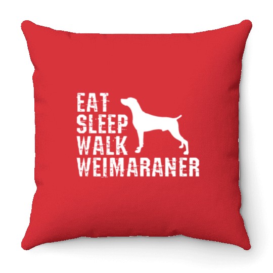 Eat Sleep Walk Weimaraner Throw Pillows