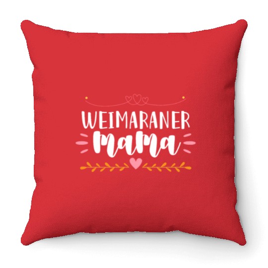 Weimaraner Mama Throw Pillows