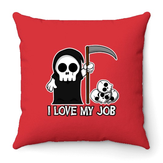 Death Grim Reaper I Love My Job Cute And Creepy Throw Pillows
