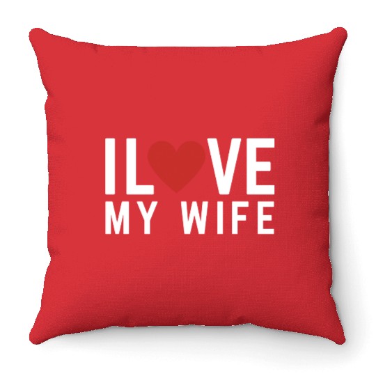 I love my Wife Throw Pillows