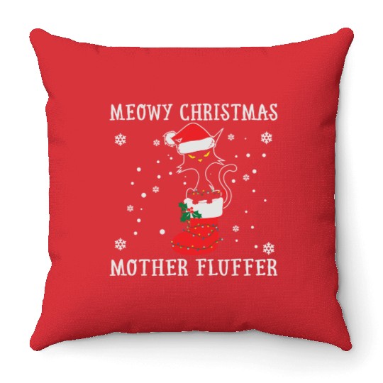 Meowy Christmas Mother Fluffer Funny Cat Lover Throw Pillows