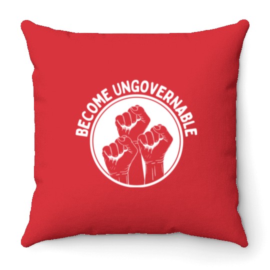 Become Ungovernable Punk Anarchy Lovers Gift Throw Pillows