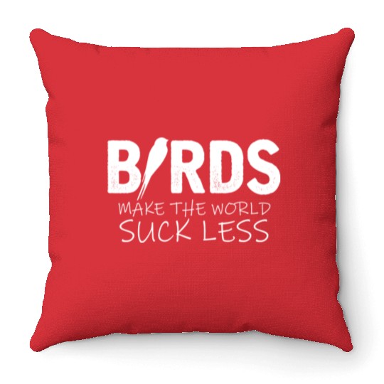 Birds Lover World Joke Budgie Canary Robin Lovers Throw Pillows