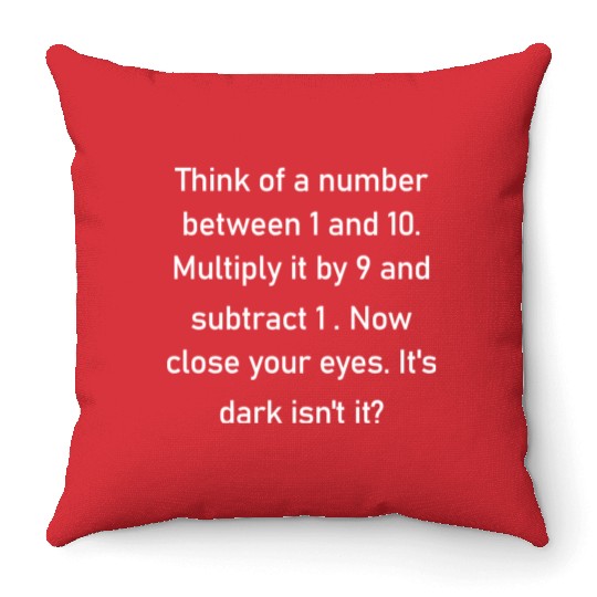 Think Of A Number...| Math Funny | Math Geek Throw Pillows