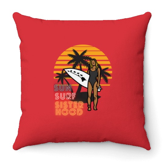 Sun, Surf, Sisterhood Throw Pillows