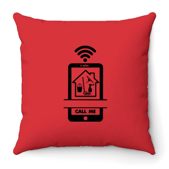 House or business dirty, need a cleaner? Call me Throw Pillows