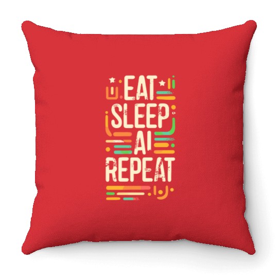 Eat Sleep AI Repeat Throw Pillows