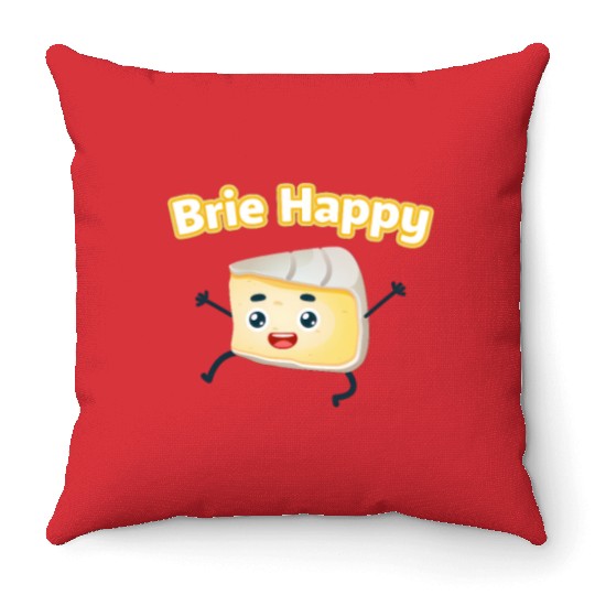 Brie Happy: Cheesy Pun for Cheese Lovers Throw Pillows