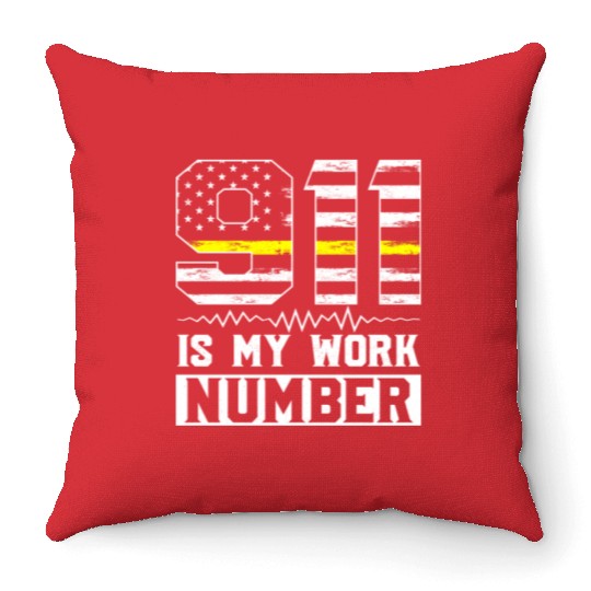 911 Is My Work Number Dispatcher Operator Throw Pillows