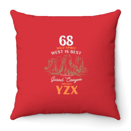Grand canyon Arizonna, west is best Throw Pillows
