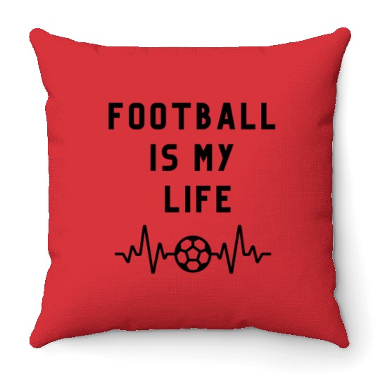 football is my life it's the air that we breath Throw Pillows