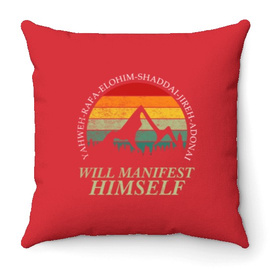 Yahweh - Will Manifest Himself Worshiper Inspiring Throw Pillows