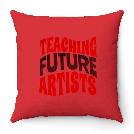 teaching Future Artists Art Teacher Throw Pillows Throw Pillows