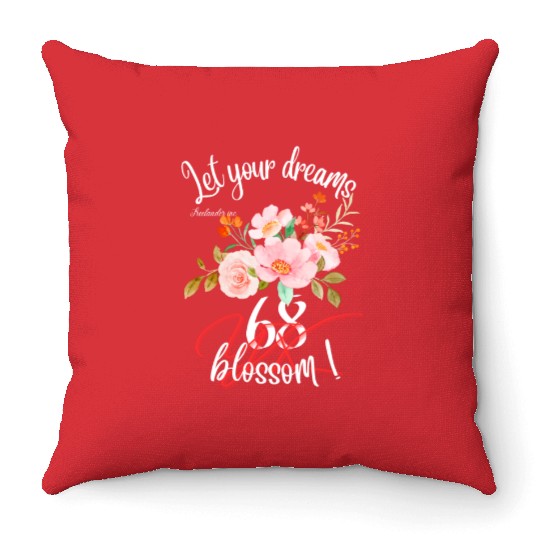 Let your dreams blossom Throw Pillows