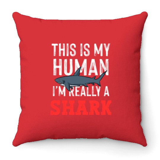 This is My Human Costume Im A Shark Throw Pillows