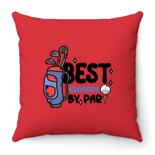 Best Grandpa By Par Father s Day Golf Grandad Throw Pillows