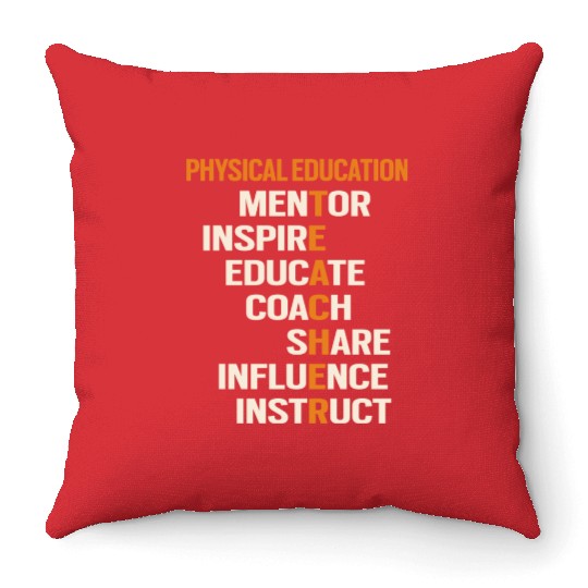 Pe Physical Education Teacher Teach Back To School Throw Pillows