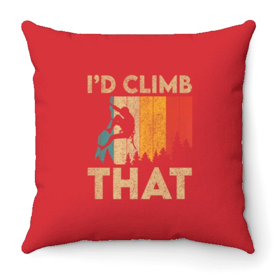 I'd Climb That Funny Vintage Rock Climbing Boulder Throw Pillows