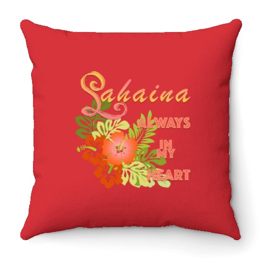 Lahaina: Always in my Heart 1 Throw Pillows