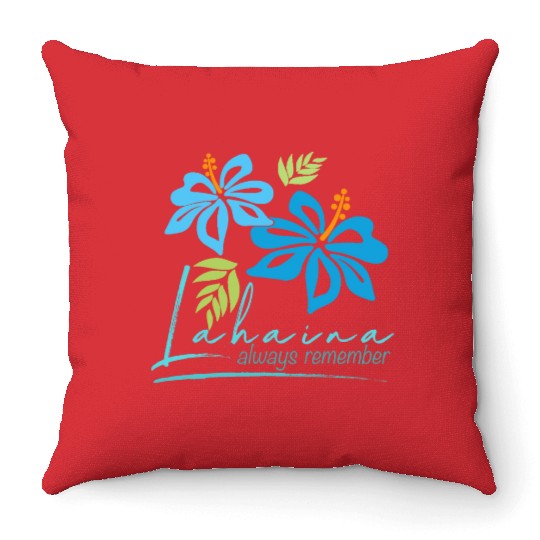 Hawaiian Hibiscus: Lahaina - Always Remember Throw Pillows