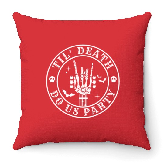 Till Death Do Us Party Skeleton Hand Rock Throw Pillows