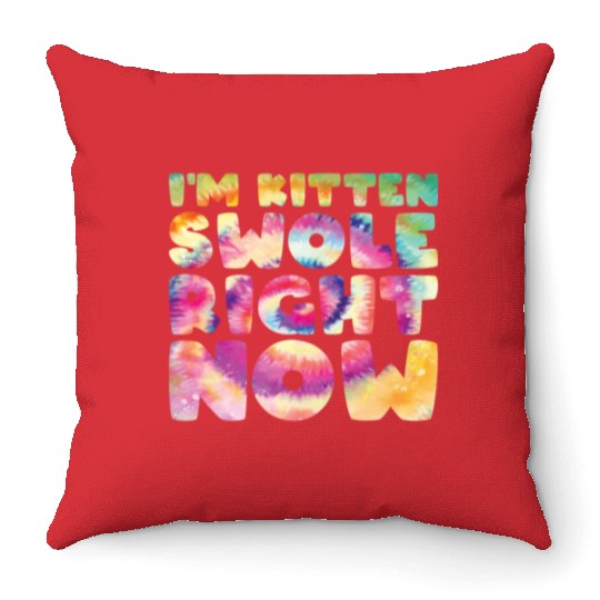 I´m Kitten Swole Right Now Cat Lover Gym Workout Throw Pillows