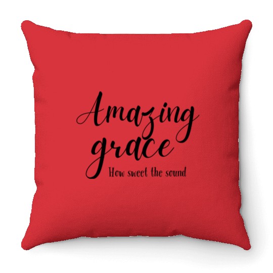 Amazing Grace Gift Throw Pillows