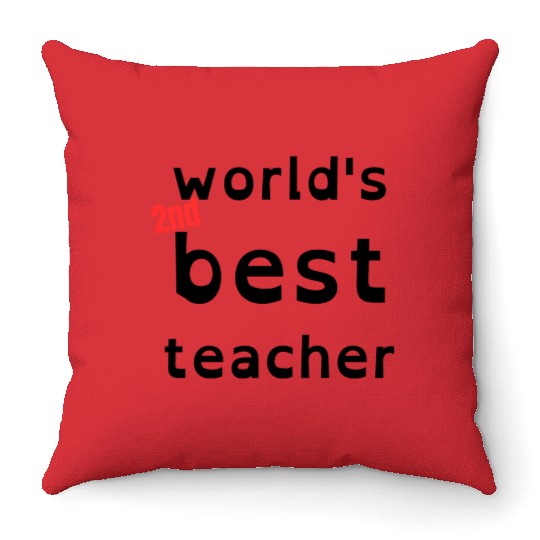 funny gift for teacher, world's 2nd best teacher Throw Pillows