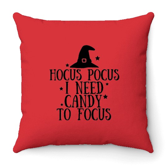 Hocus Pocus I need Candy to Focus Throw Pillows
