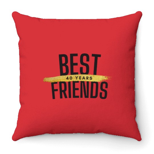 Best Friends 40 Years Throw Pillows