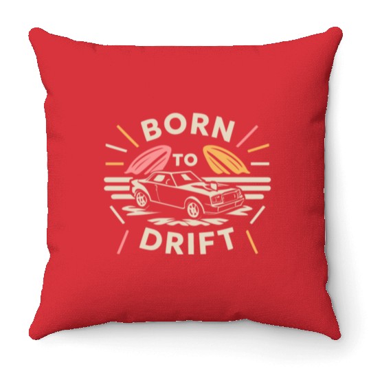 Born to Drift Throw Pillows