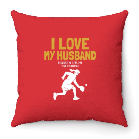 I Love My Husband Pickleball Team Coach Trainer Throw Pillows
