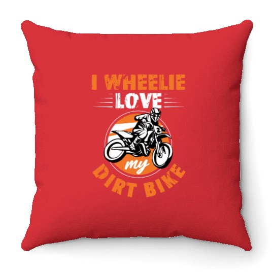 Motocross Word Game I Wheelie Love My Dirt Bike Throw Pillows