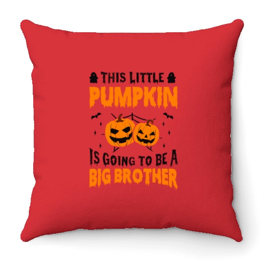 This Little Pumpkin Is Going To Be A Big Brother Throw Pillows