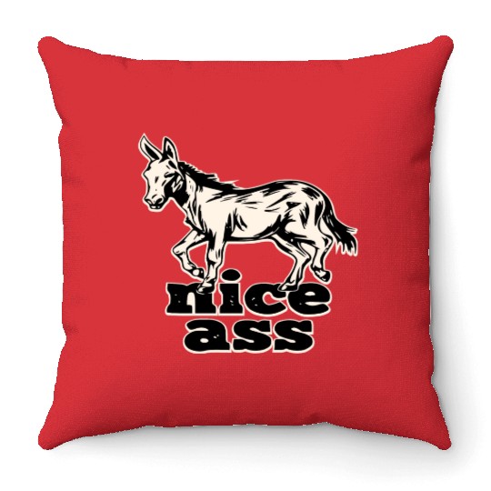 Nice Ass ©WhiteTigerLLC.Com LIKE US ON FACEBOOK Throw Pillows
