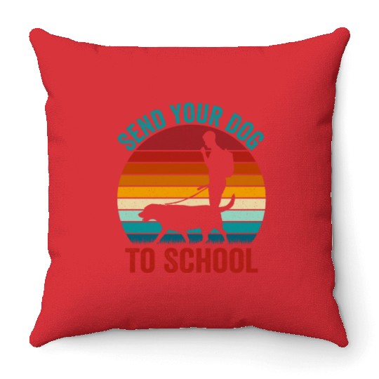Send Your Dog To School Job Saying Dog Trainer Throw Pillows