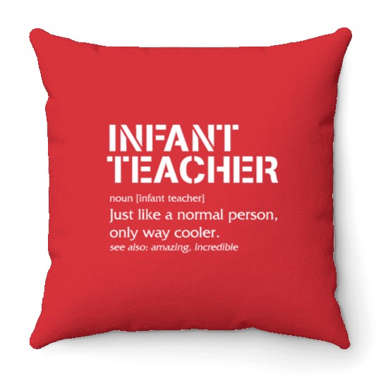 Teacher Throw Pillows, Infant Teacher Noun Definition Throw Pillows