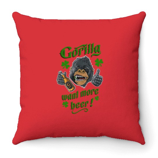 Saint Patrick's Day - Gorilla Want More Beer Throw Pillows