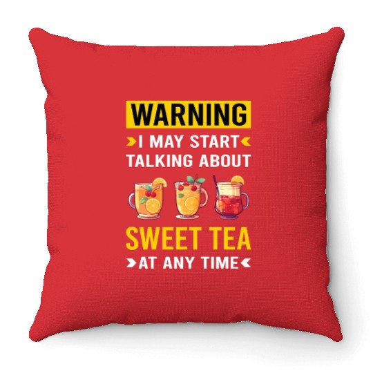 Warning Sweet Tea Throw Pillows