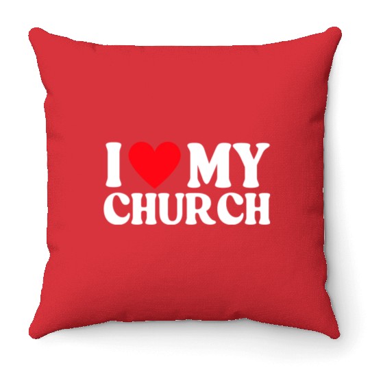 I Love My Church Christian Gift Throw Pillows