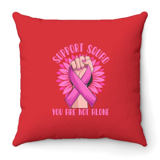 Support Squad You Are Not Alone Throw Pillows
