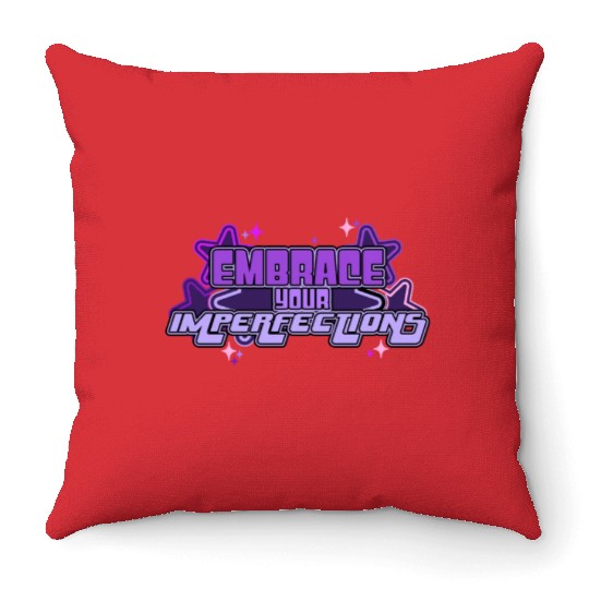 Embrace Your Imperfections Positivity Quote Y2K Ae Throw Pillows